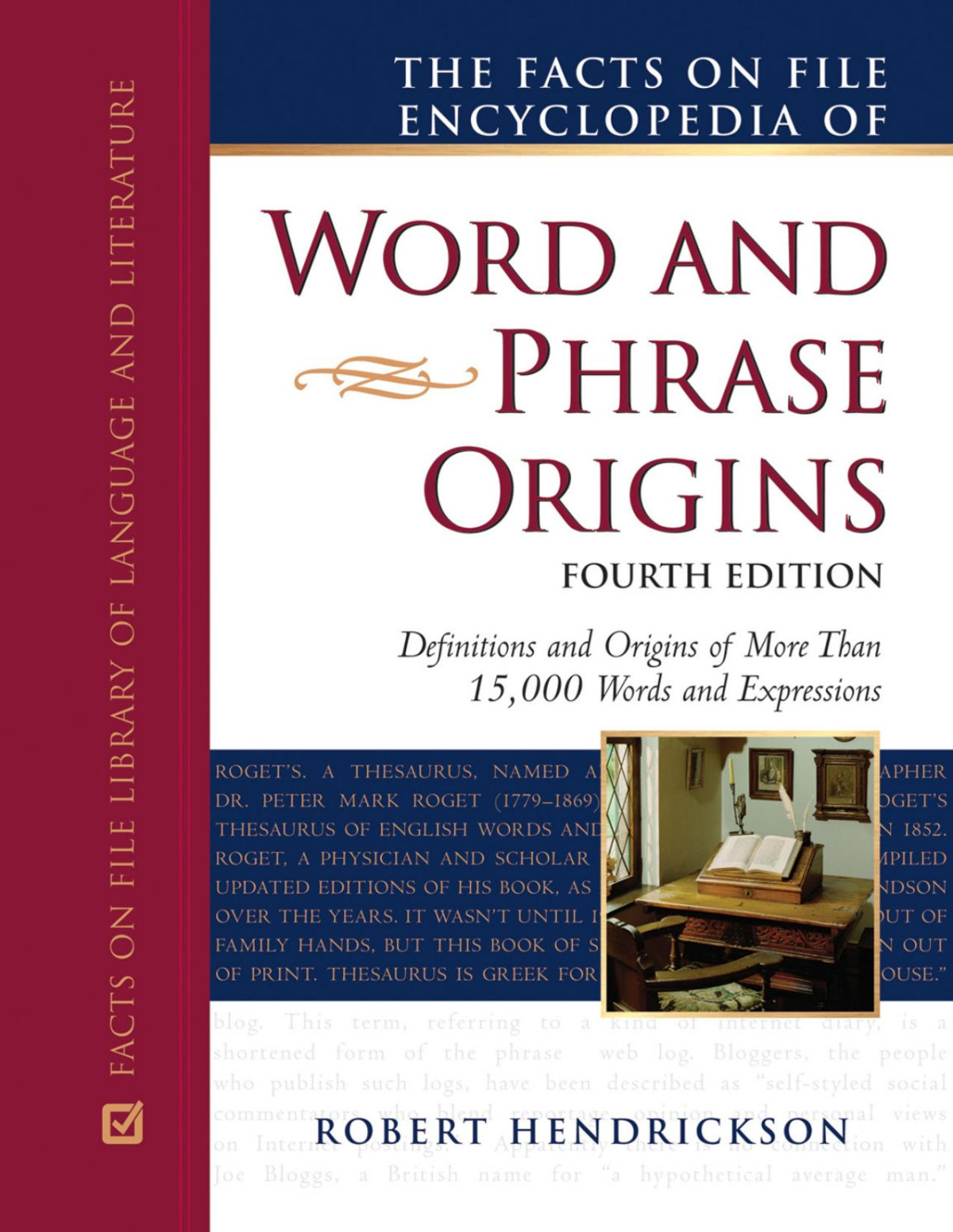 The Facts On File Encyclopedia Of Word And Phrase Origins Robert Hendrickson