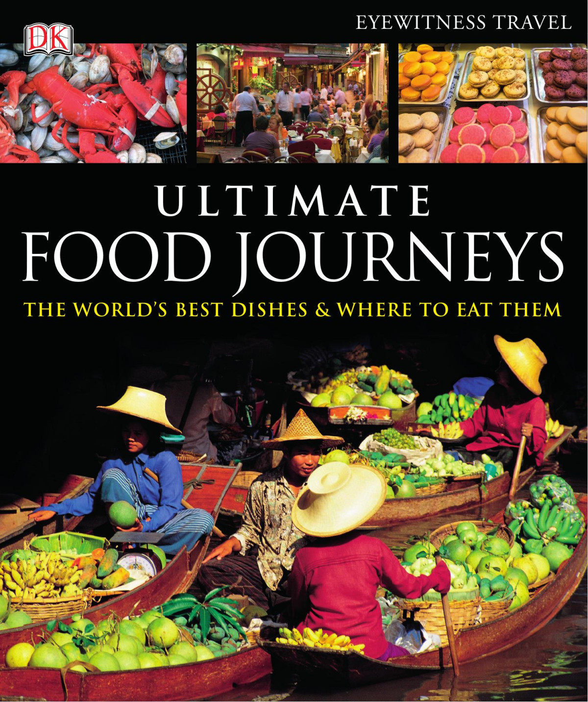 Ultimate Food Journeys Dk Publishing