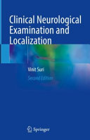 Clinical Neurological Examination And Localization 2e May 18 2024 Vinit Suri