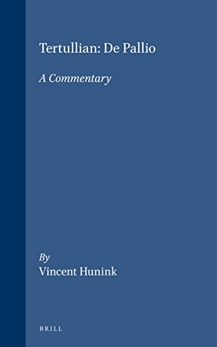 Tertullian De Pallio A Commentary Vincent Hunink
