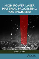 Highpower Laser Material Processing For Engineers 1st Edition Jrg Volpp