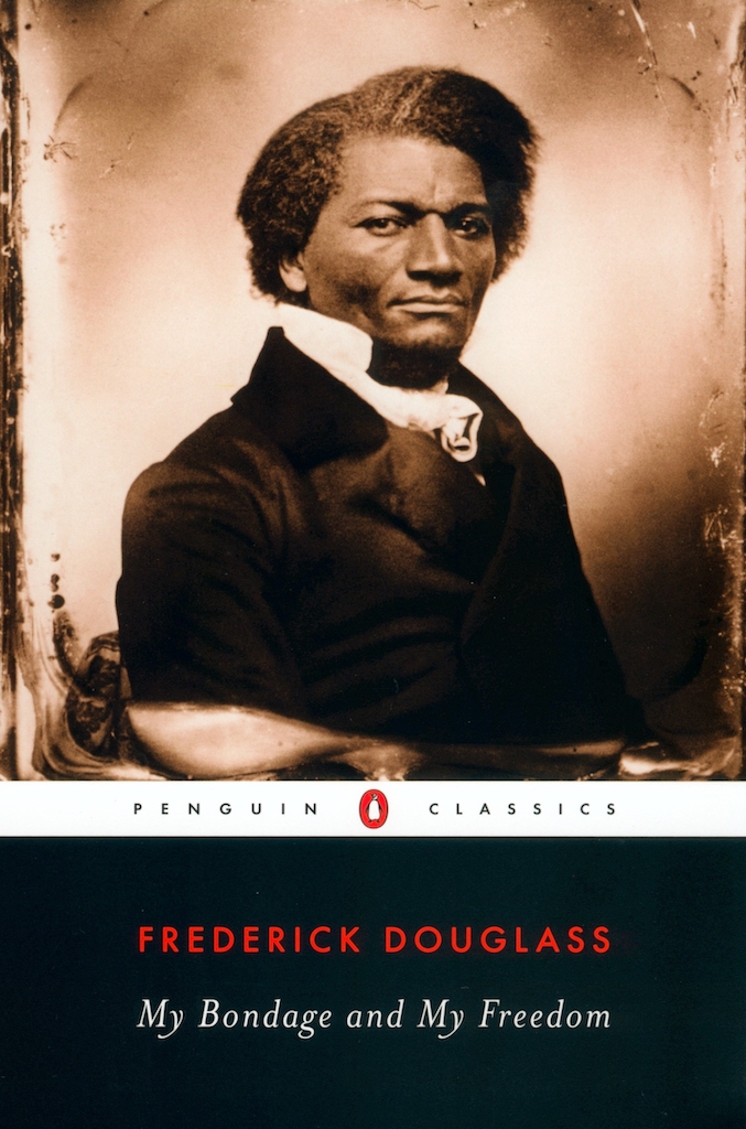 My Bondage And My Freedom Frederick Douglass