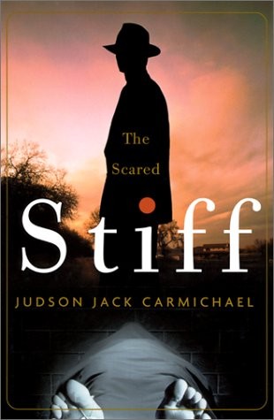 The Scared Stiff Judson Jack Carmichael