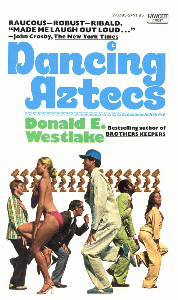 Dancing Aztecs A New York Dance Donald E Westlake