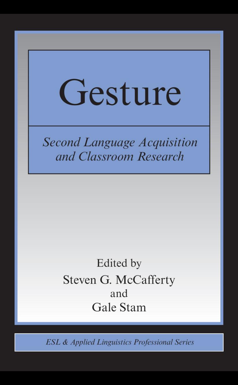 Gesture Second Language Acquisition And Classroom Research 1st Edition Steven G Mccafferty