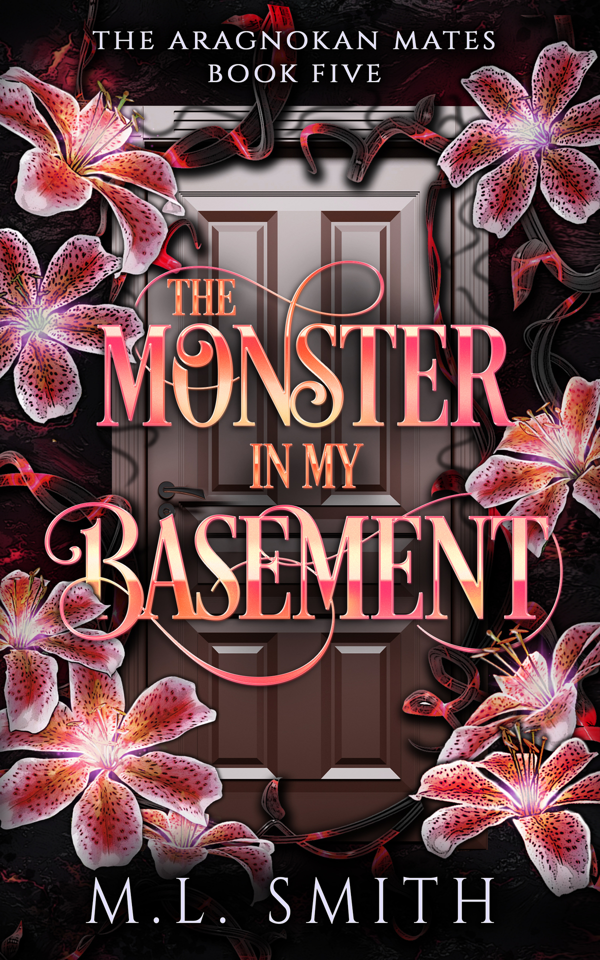The Monster In My Basement A Scifi Alien Romance The Aragnokan Mates Book 5 M L Smith