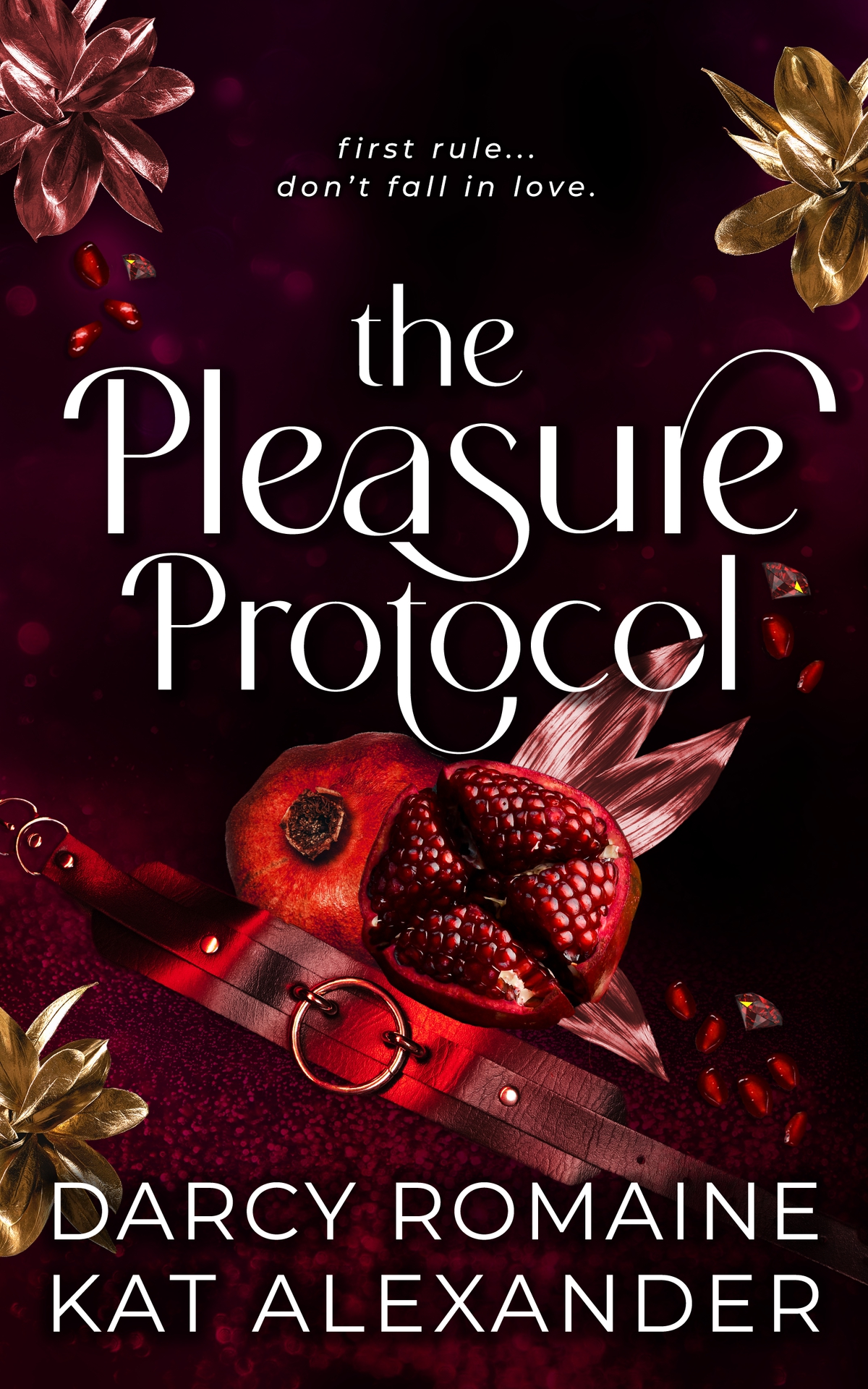 The Pleasure Protocol A Scorching Billionaire Romance Darcy Romaine Kat Alexander