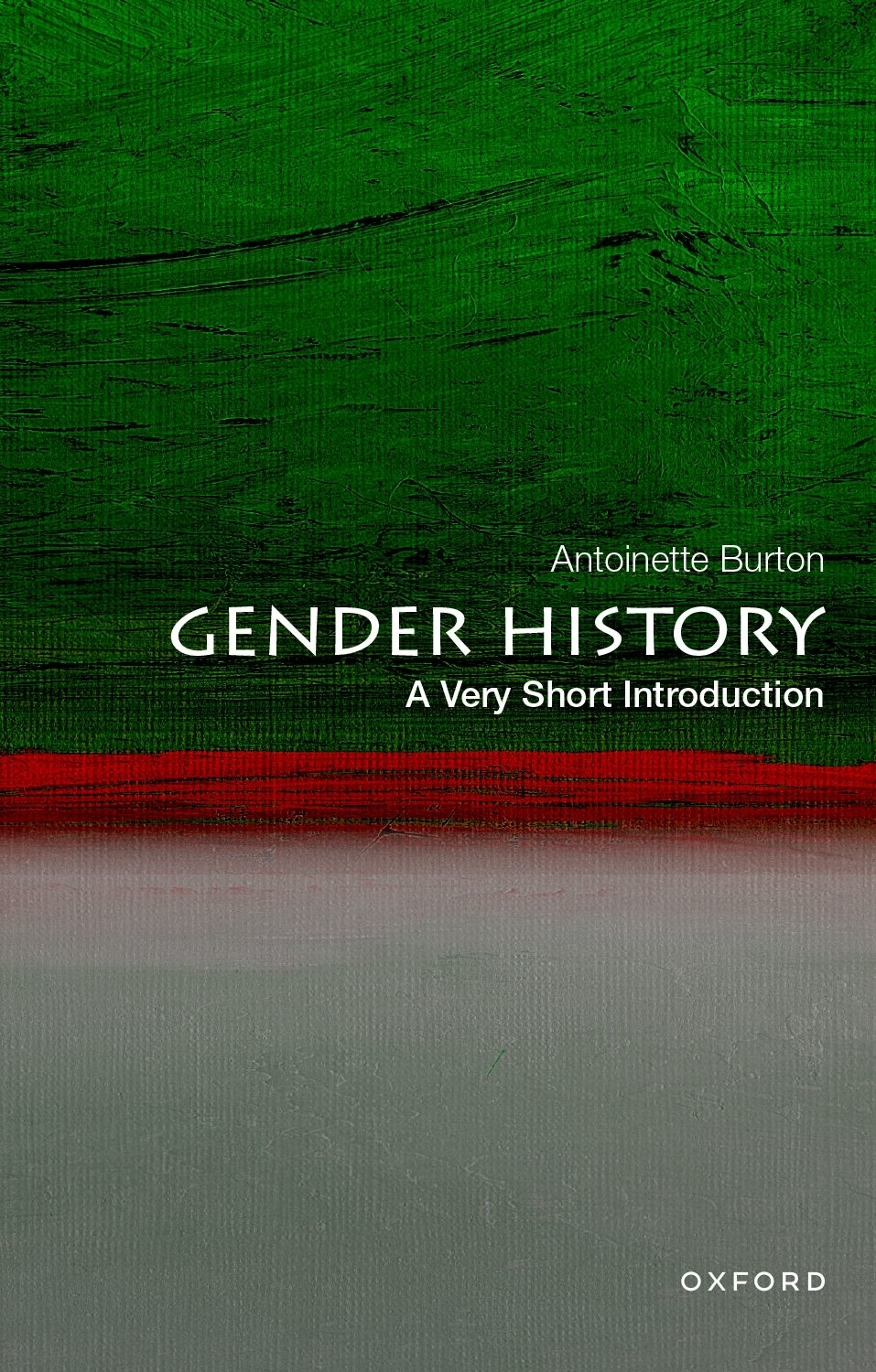 Gender History A Very Short Introduction Antoinette Burton