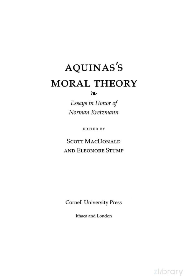 Aquinass Moral Theory Essays In Honor Of Norman Kretzmann Scott Macdonald Editor Eleonore Stump Editor