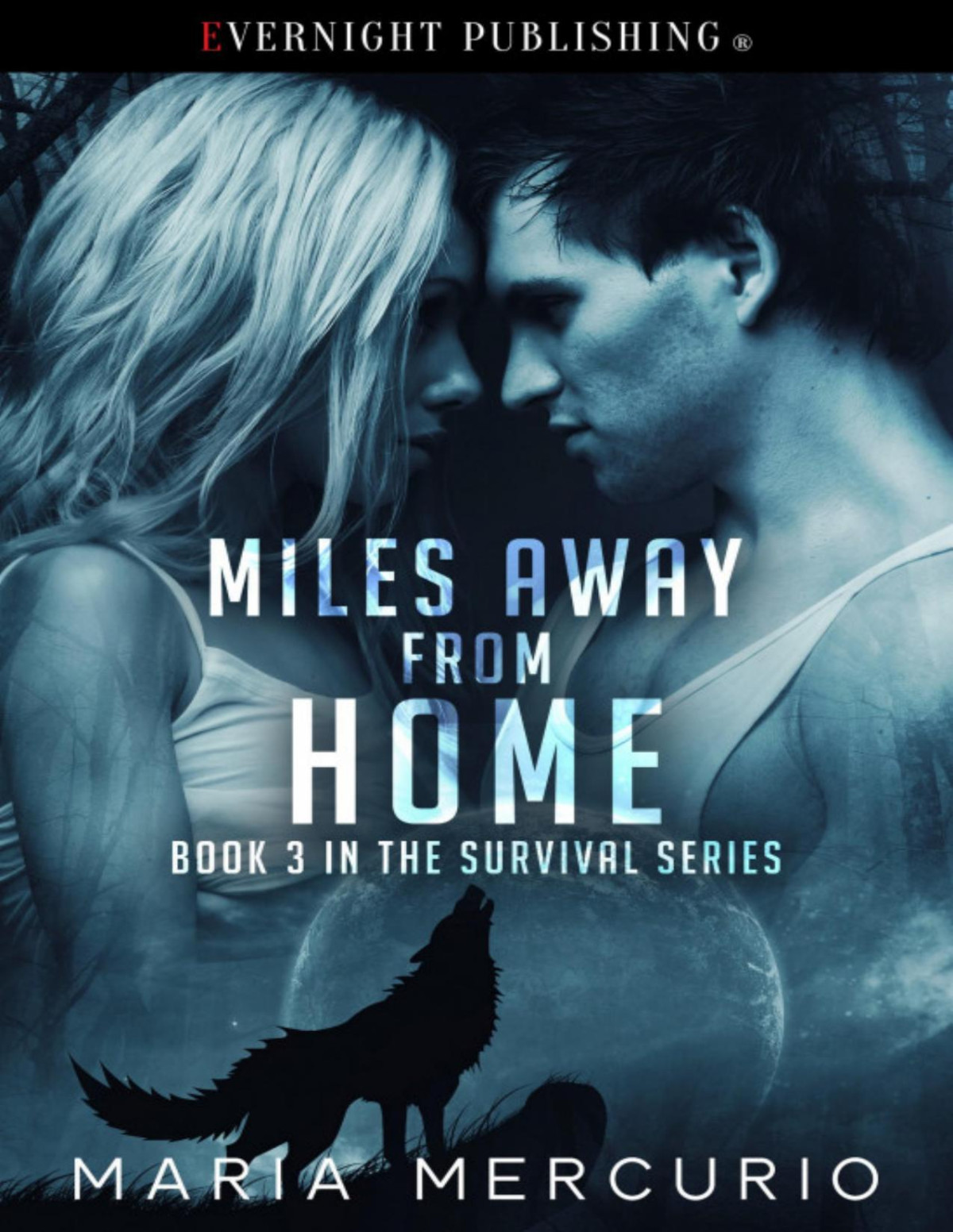 Miles Away From Home Book 3 In The Survival Series Maria Mercurio