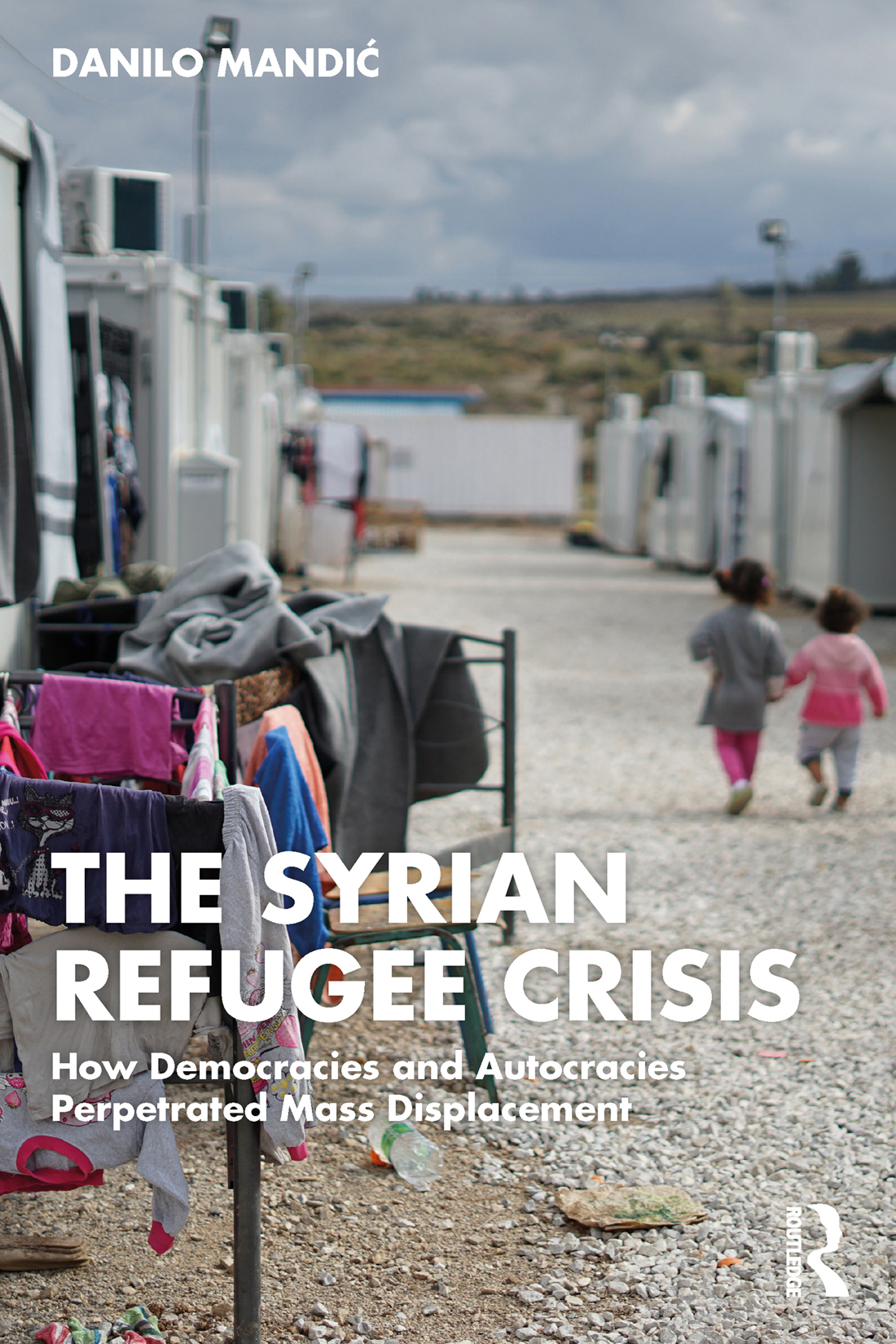 The Syrian Refugee Crisis Danilo Mandi