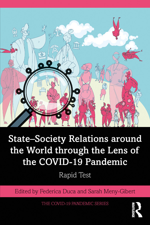 Statesociety Relations Around The World Through The Lens Of The Covid19 Pandemic Federica Ducasarah Menygibert Sarah Menygibert