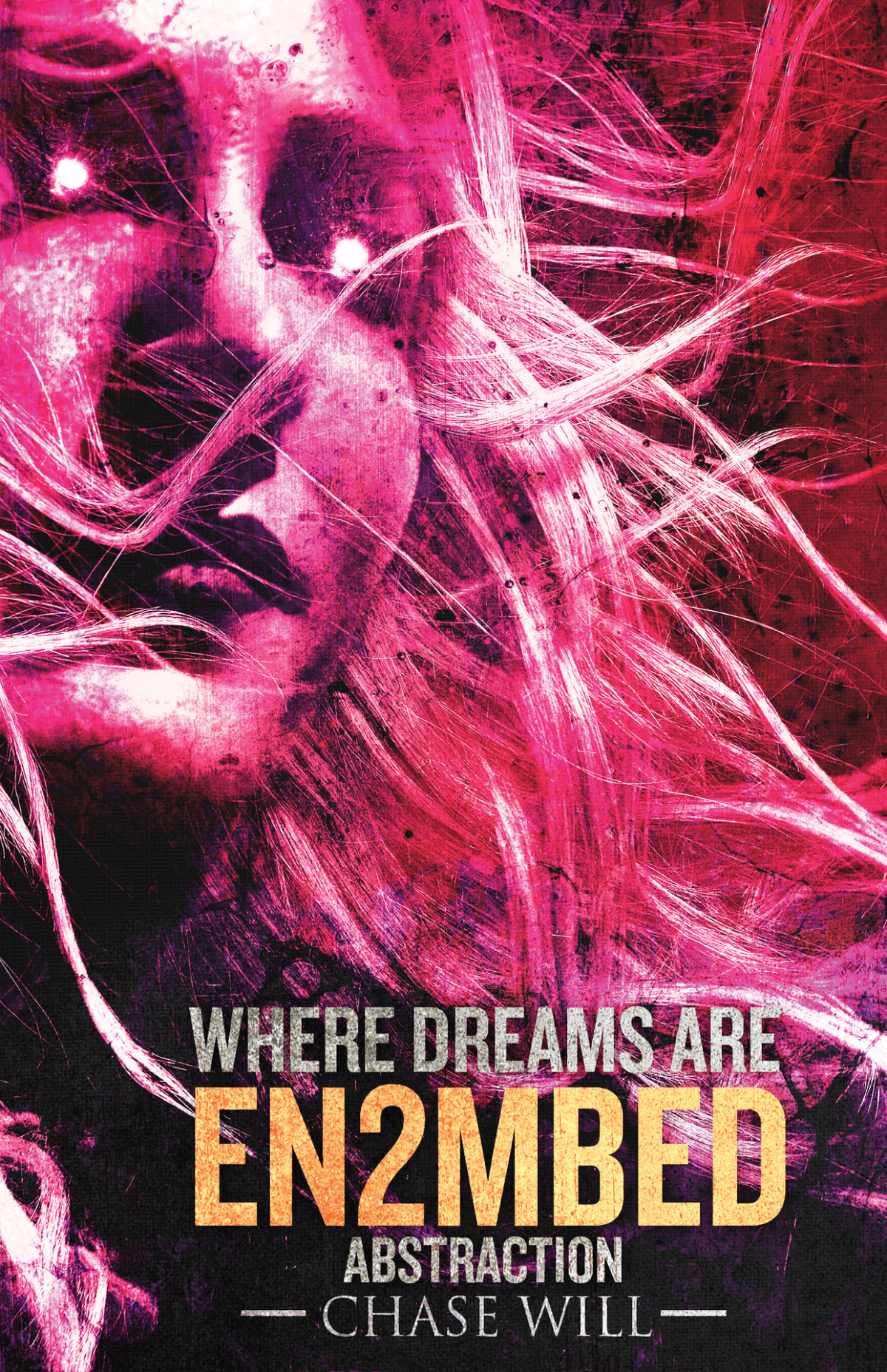Where Dreams Are En2mbed Abstraction Chase Will
