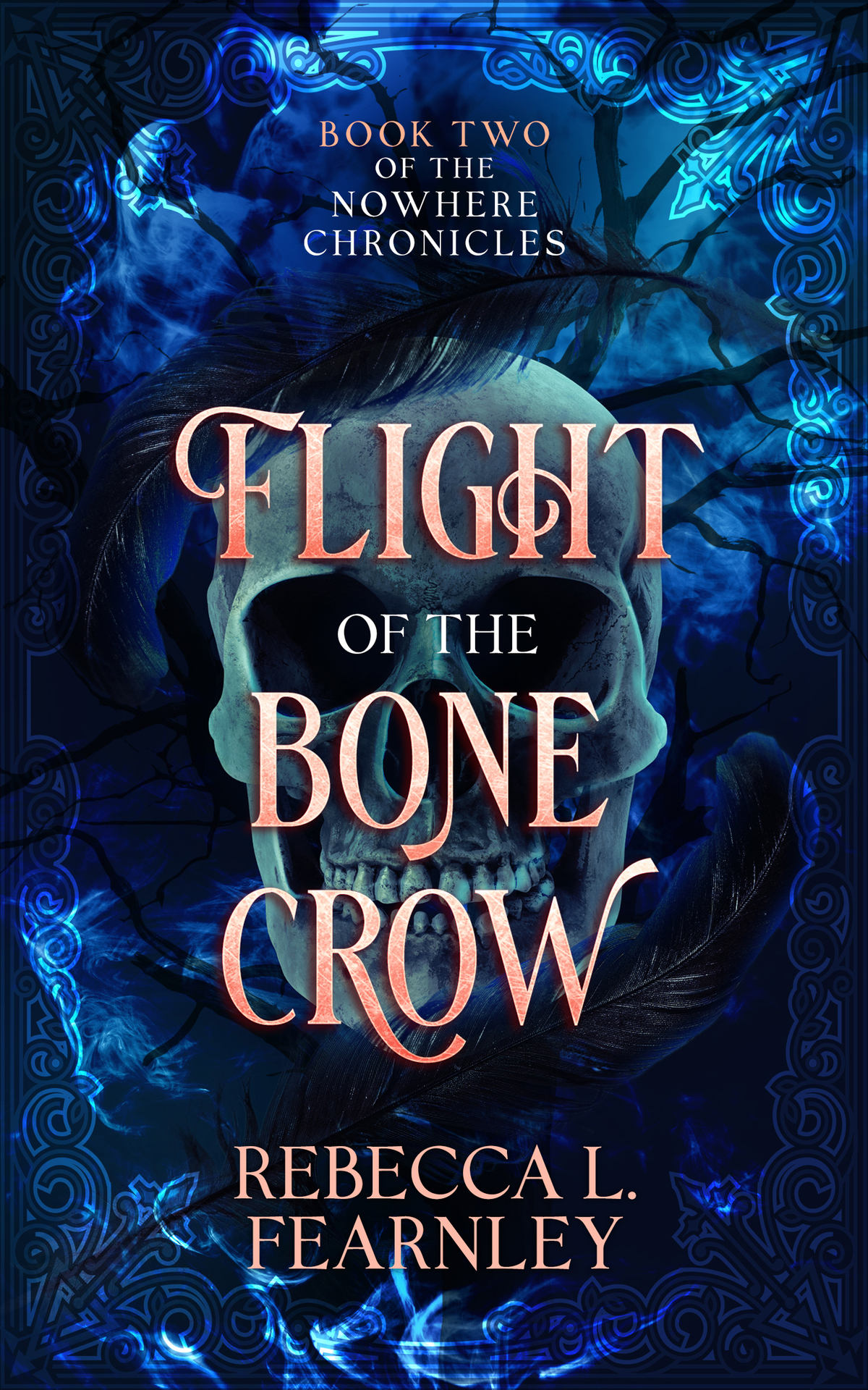 Flight Of The Bone Crow A Dark Portal Fantasy Mystery The Nowhere Chronicles Book 2 Rebecca L Fearnley