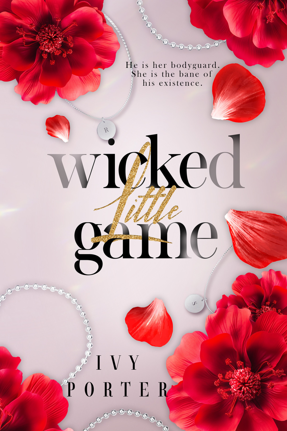 Wicked Little Game A Bodyguard Romance Ivy Porter