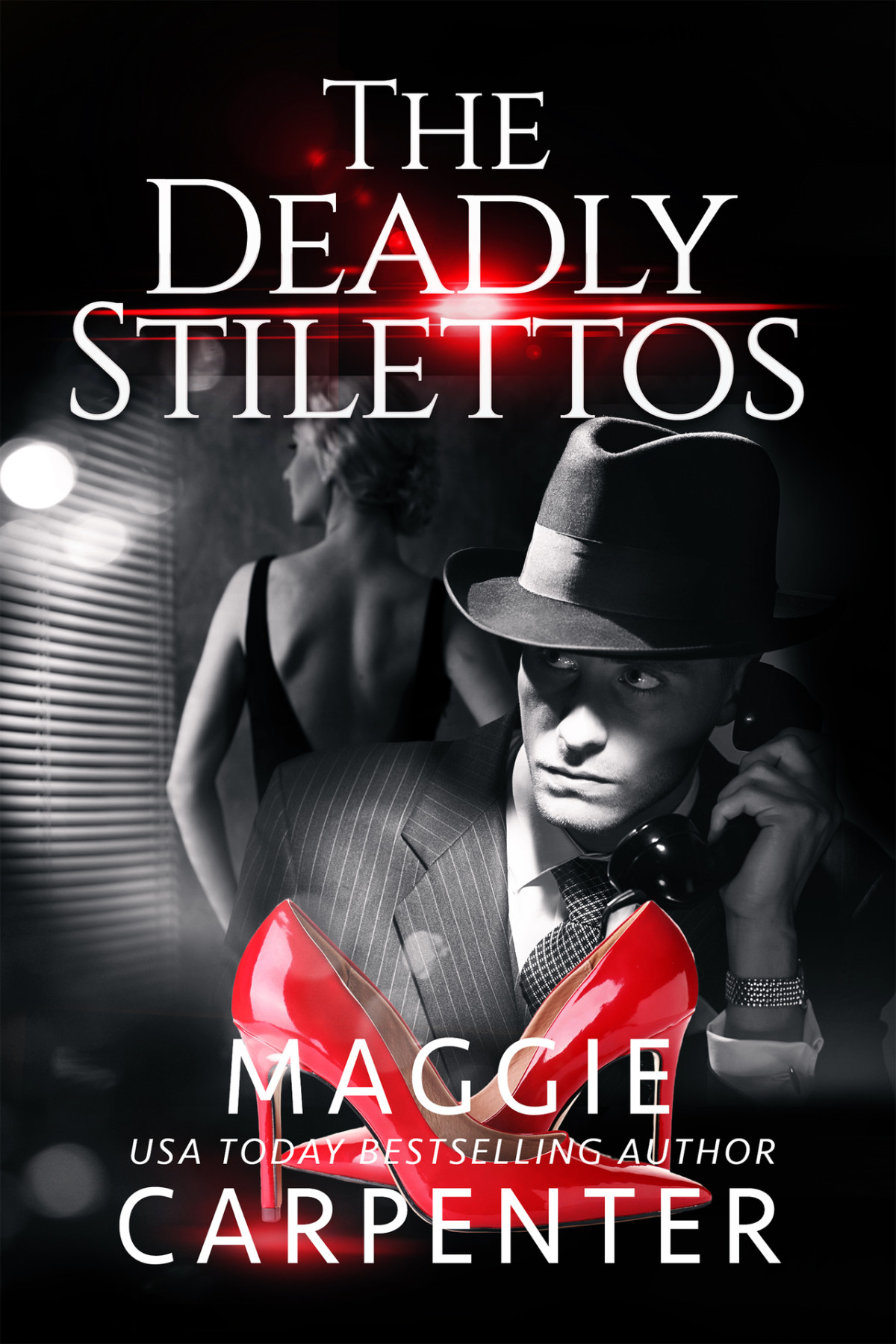 The Deadly Stilettos A Suspense Romance Novella Maggie Carpenter