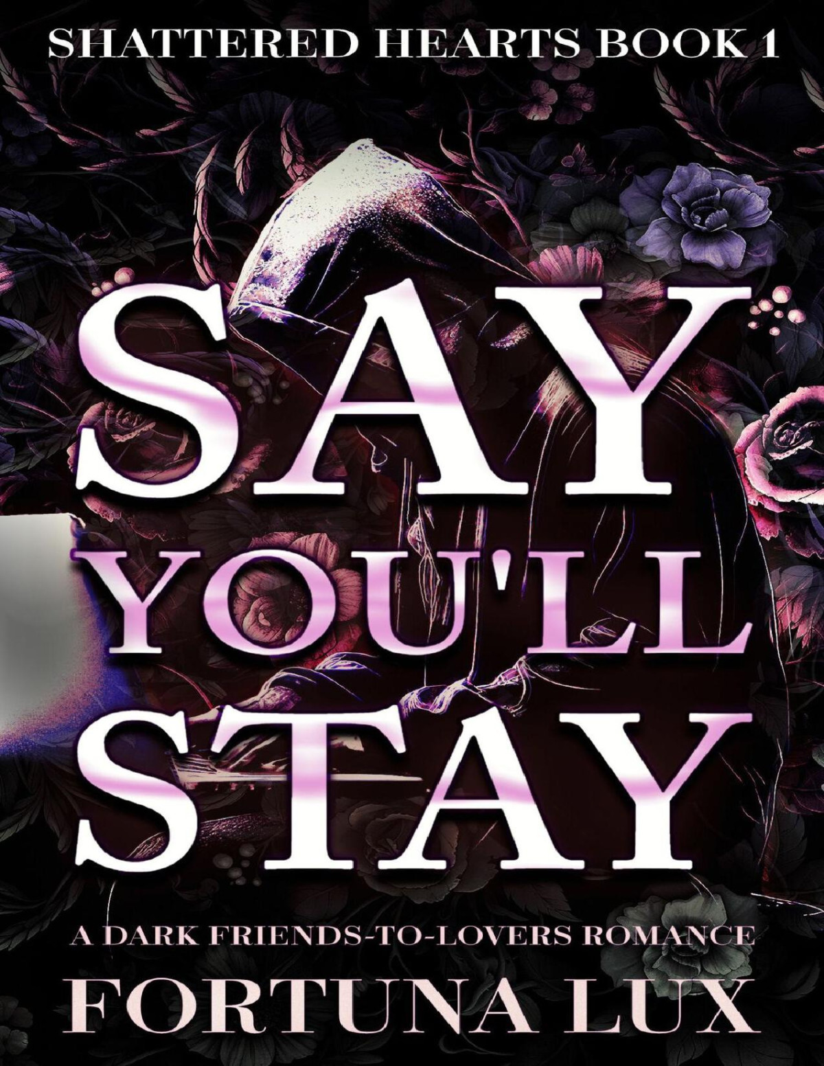 Say Youll Stay Obsessive Best Friends To Lovers To Enemies Fortuna Lux