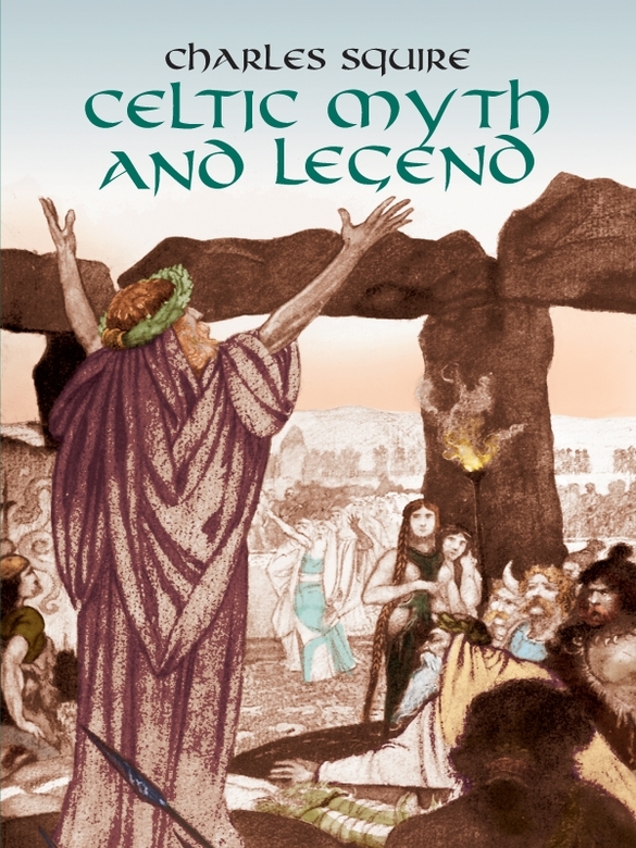 Celtic Myth And Legend Celtic Irish Charles Squire