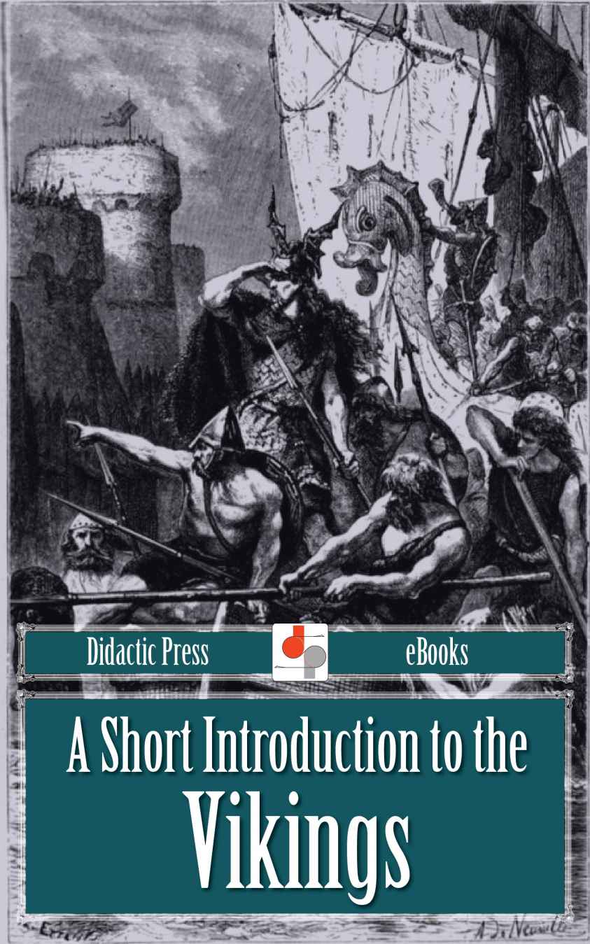 A Short Introduction To The Vikings Illustrated Allen Mawer