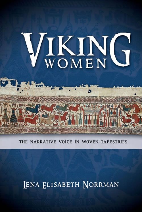 Viking Women The Narrative Voice In Woven Tapestries Student Edition Lena Elisabeth Norrman
