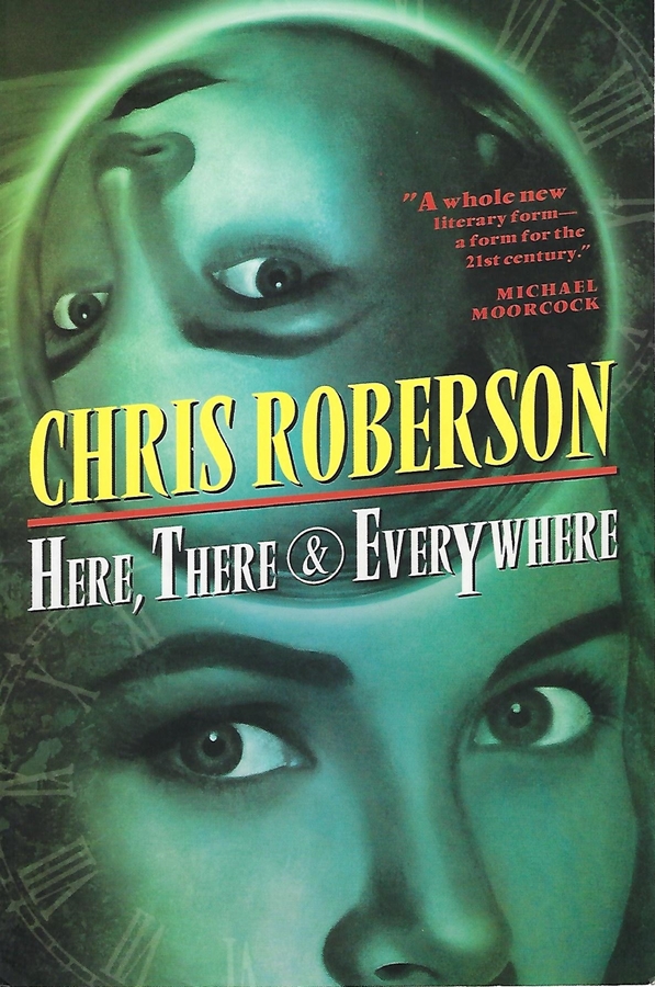 Here There Everywhere Chris Roberson