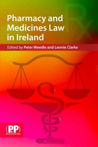 Pharmacy And Medicines Law In Ireland 1st Edition Peter B Weedle