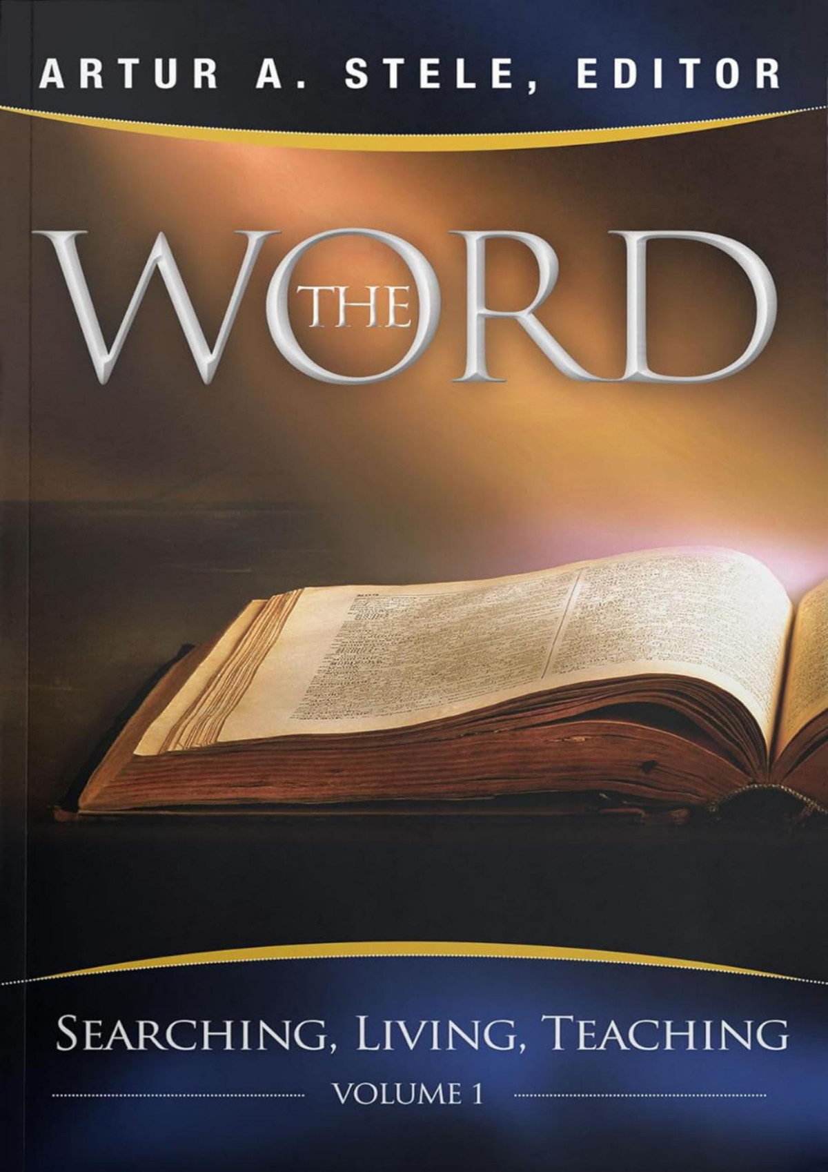 The Word Searching Living Teaching Vol 1 Artur A Stele