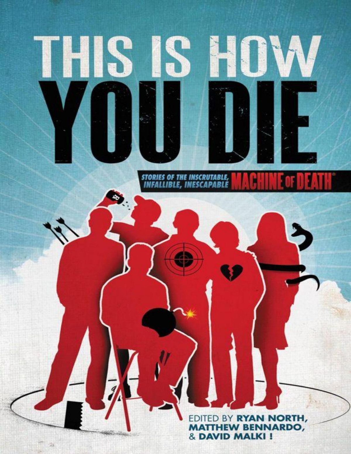 This Is How You Die Stories Of The Inscrutable Infallible Inescapable Machine Of Death Ryan North