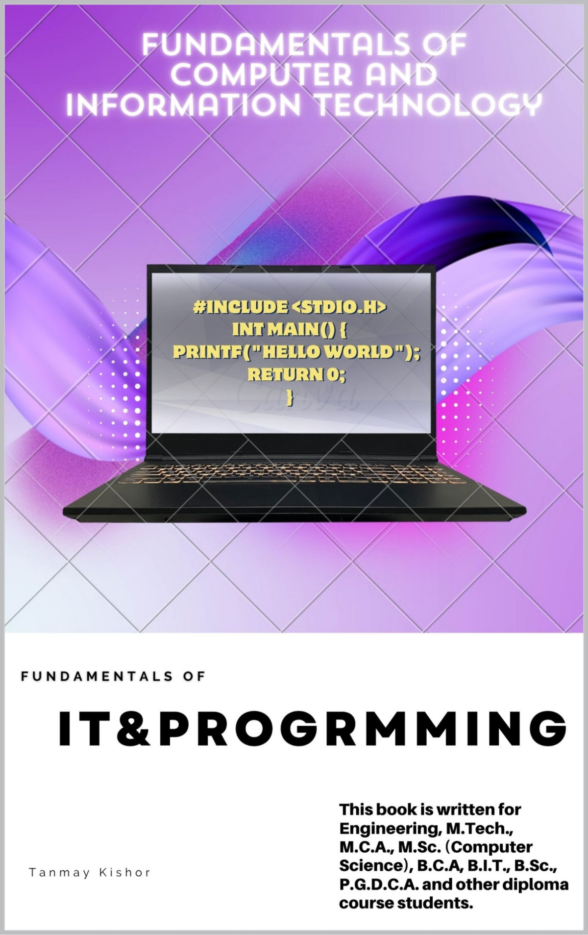Fundamentals Of It Programming Exploring Essential It And Programming Concepts Kishor
