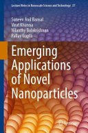 Emerging Applications Of Novel Nanoparticles Suneev Anil Bansal