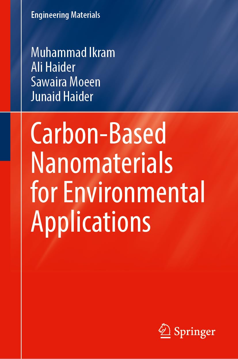 Carbonbased Nanomaterials For Environmental Applications 2024th Edition Muhammad Ikram