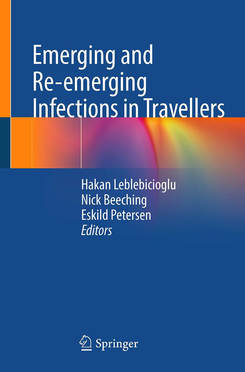 Emerging And Reemerging Infections In Travellers 2024th Edition Hakan Leblebicioglu