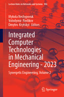 Integrated Computer Technologies In Mechanical Engineering 2023 Synergetic Engineering Volume 2 Mykola Nechyporuk
