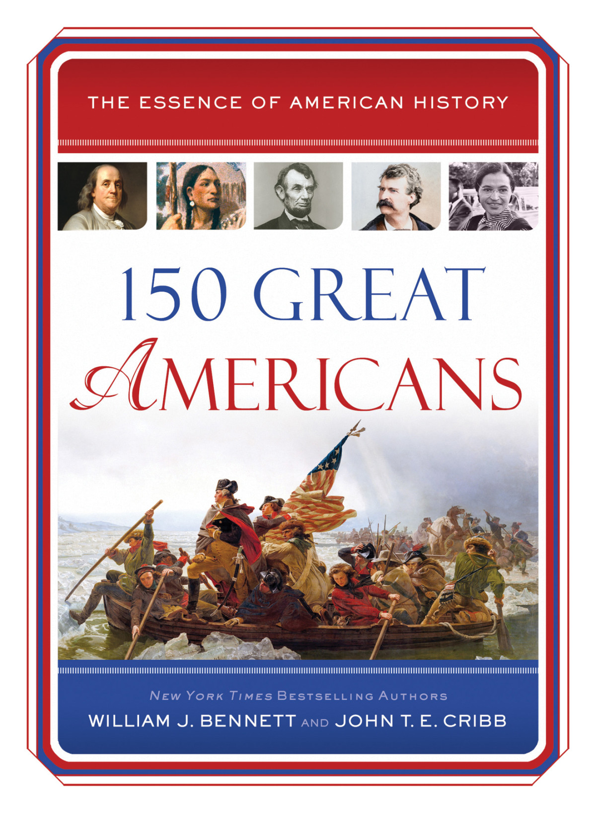 150 Great Americans William J Bennett