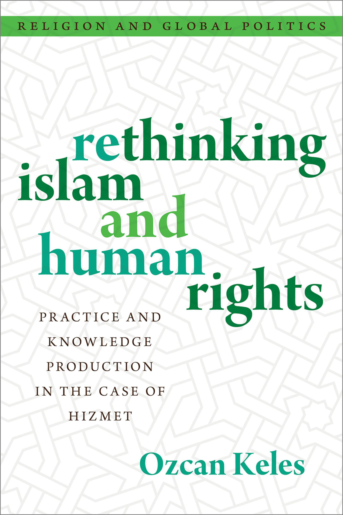 Rethinking Islam And Human Rights Ozcan Keles