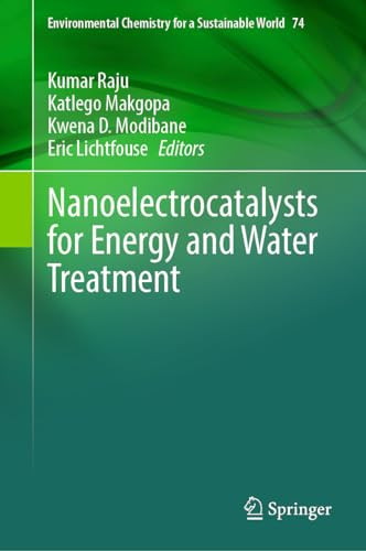 Nanoelectrocatalysts For Energy And Water Treatment 2024th Edition Kumar Raju
