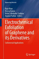 Electrochemical Exfoliation Of Graphene And Its Derivatives Raju Khan