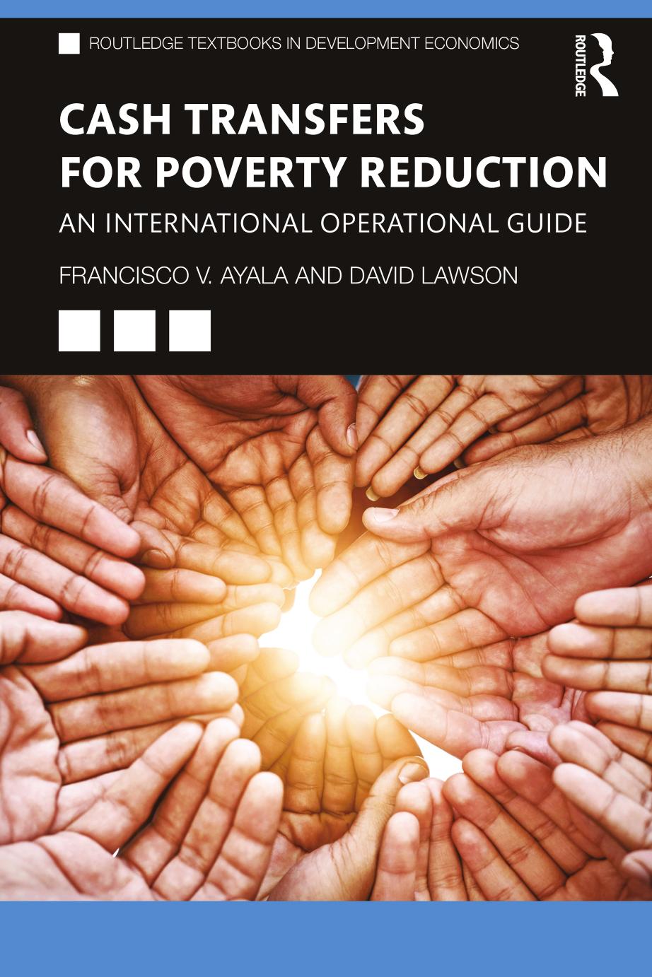 Cash Transfers For Poverty Reduction An International Operational Guide Francisco V Ayala David Lawson