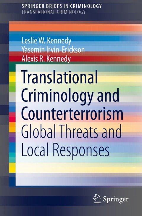 Translational Criminology And Counterterrorism 1st Edition Leslie W Kennedy