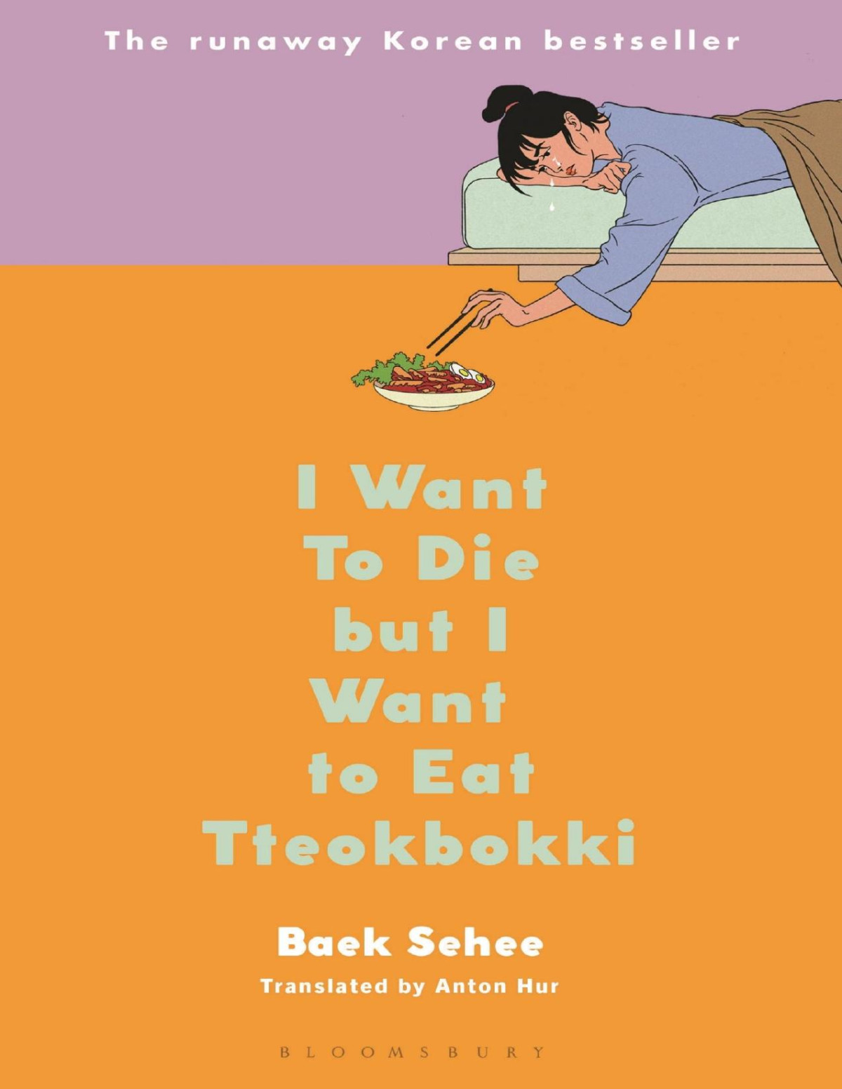 I Want To Die But I Want To Eat Tteokbokki Baek Sehee