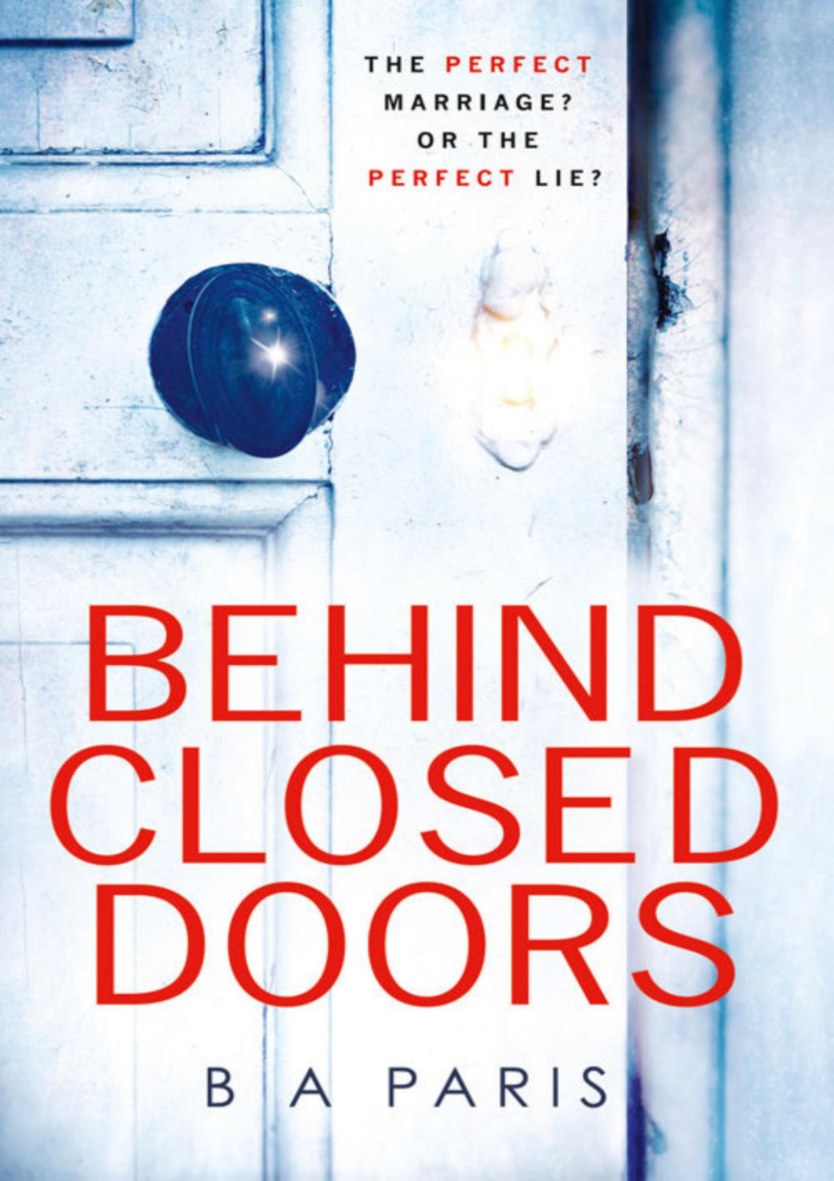 Behind Closed Doors B A Paris