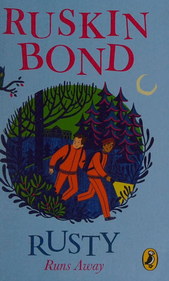 Rusty Runs Away Ruskin Bond