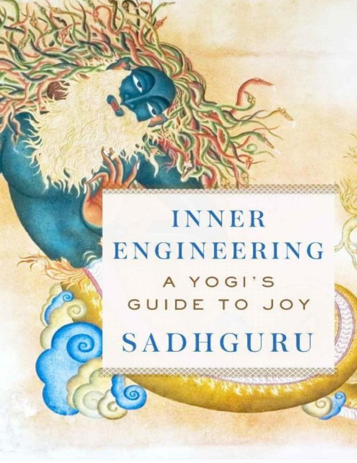Inner Engineering A Yogis Guide To Joy Sadhguru