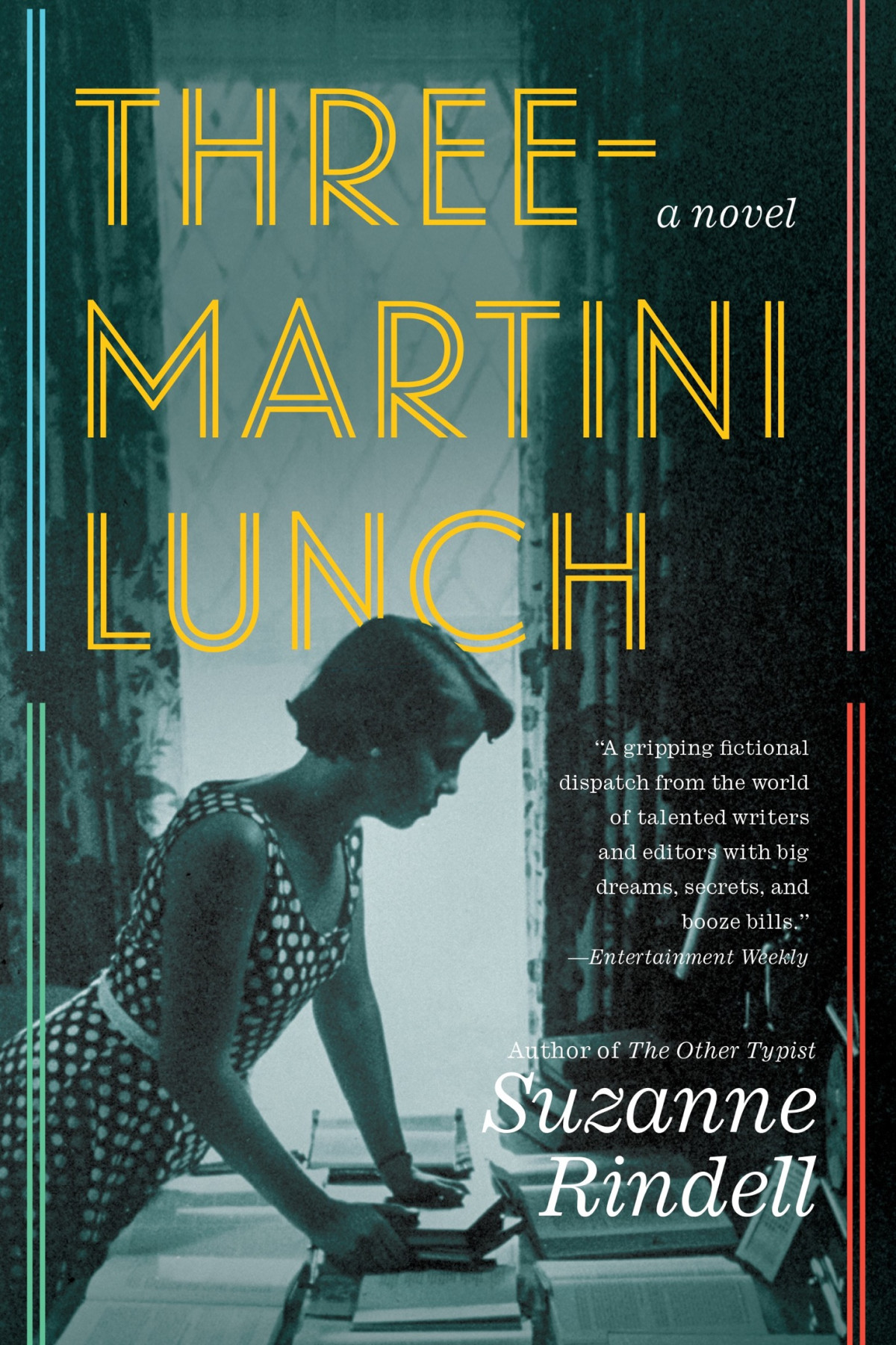Threemartini Lunch 4th Edition Suzanne Rindell