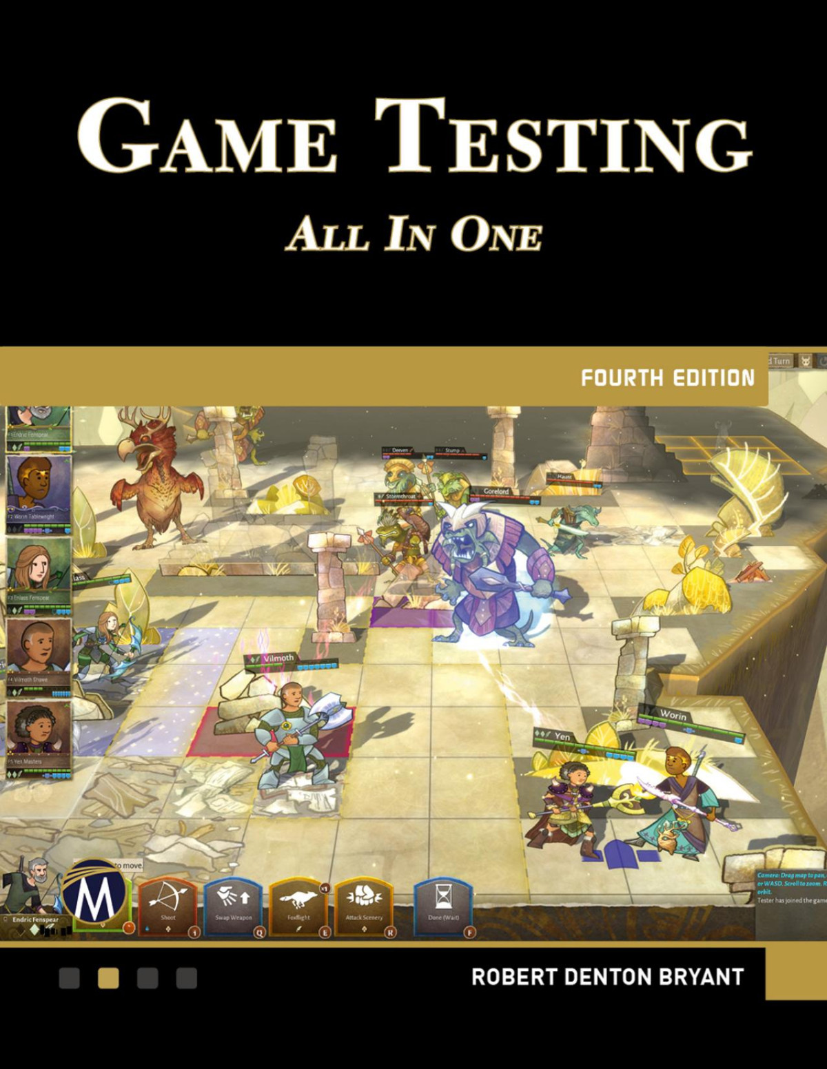 Game Testing All In One Fourth Edition 4th Edition Robert Bryant