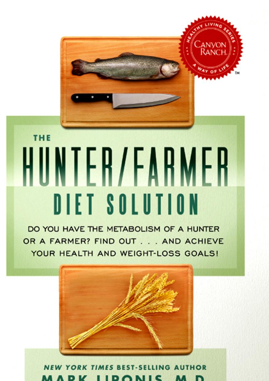 The Hunterfarmer Diet Solution 2nd Edition Mark Liponis Md