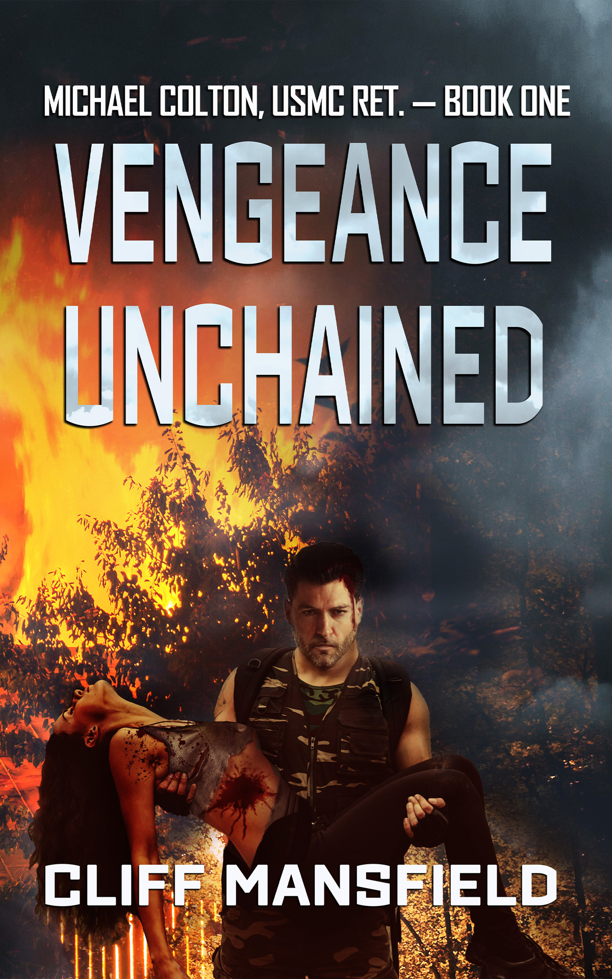 Vengeance Unchained Michael Colton Usmc Ret Book 1 Cliff Mansfield