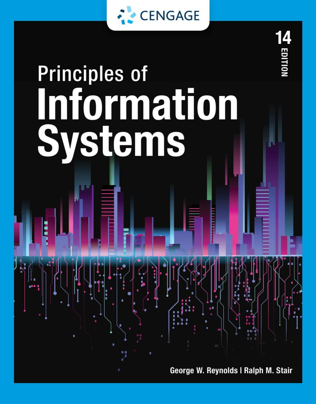 Principles Of Information Systems 14th Ralph M Stair George W Reynolds