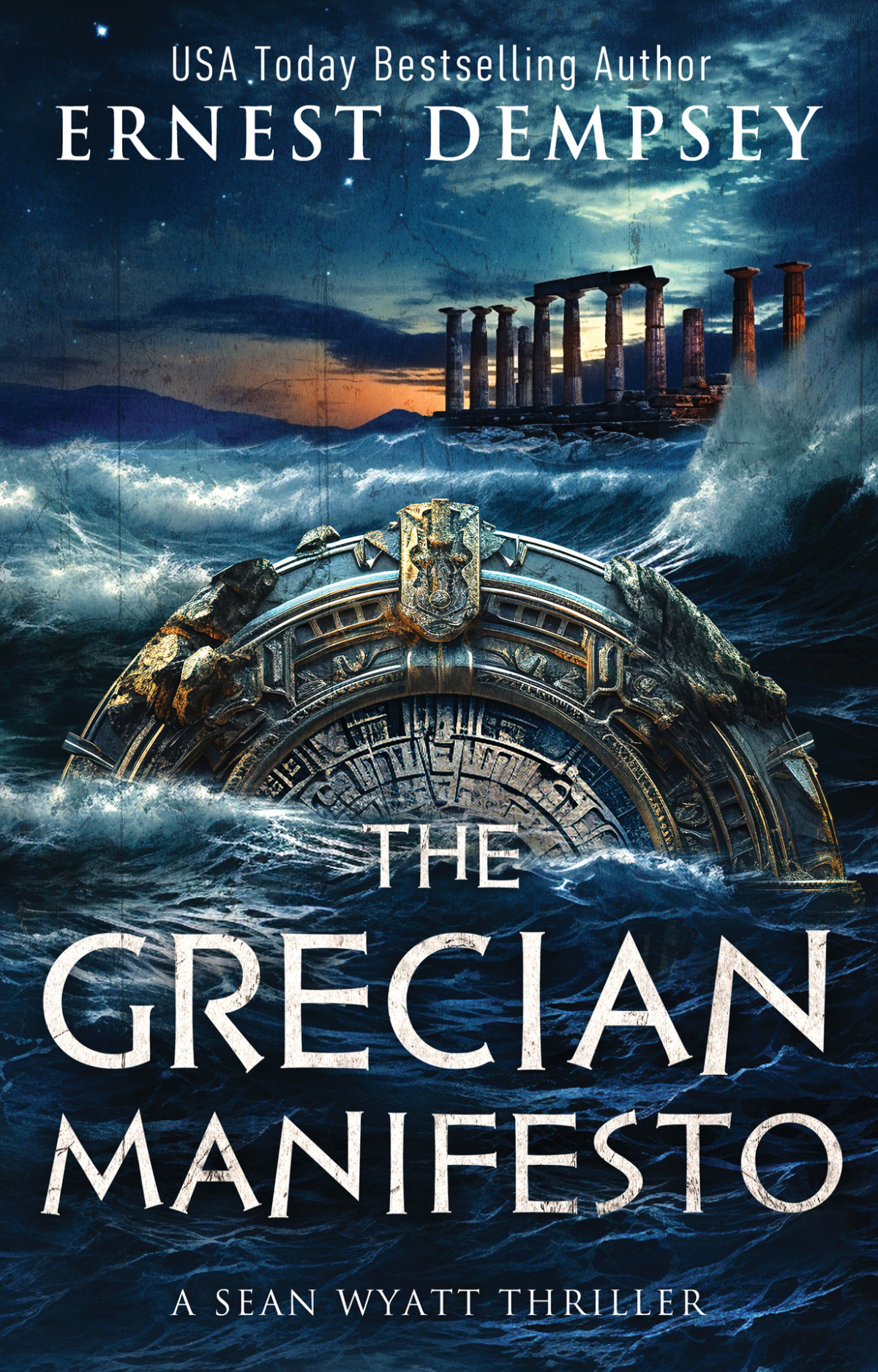 The Grecian Manifesto A Sean Wyatt Archaeological Thriller Sean Wyatt Adventure Book 4 Dempsey