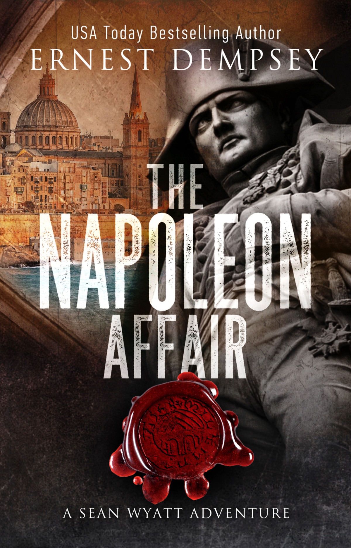 The Napoleon Affair A Sean Wyatt Archaeological Thriller Sean Wyatt Adventure Book 18 Dempsey